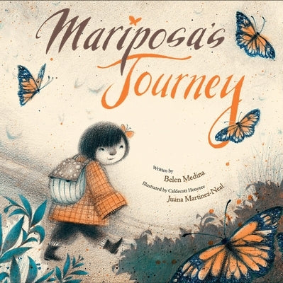 Mariposa's Journey by Medina, Belen