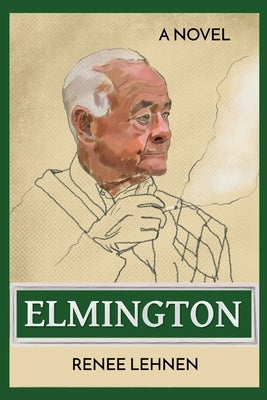 Elmington by Lehnen, Renee