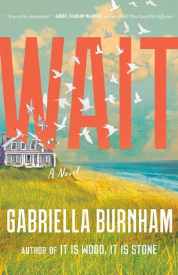 Wait by Burnham, Gabriella