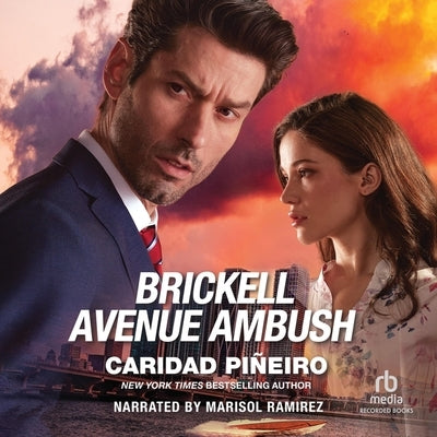 Brickell Avenue Ambush by Pineiro, Caridad