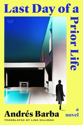 Last Day of a Prior Life by Barba, AndrÃ©s