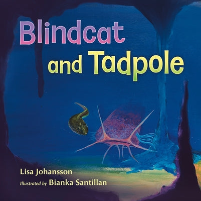 Blindcat and Tadpole by Johansson, Lisa