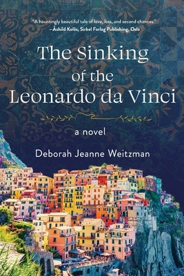 The Sinking of the Leonardo da Vinci by Weitzman, Deborah Jeanne