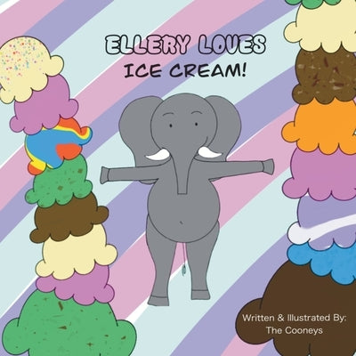 Ellery Loves Ice Cream by Cooney, Zachary