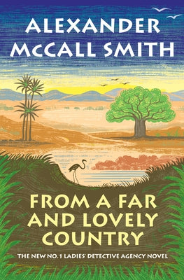 From a Far and Lovely Country by McCall Smith, Alexander