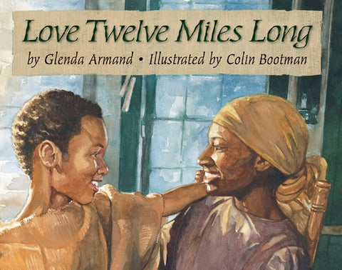 Love Twelve Miles Long by Armand, Glenda