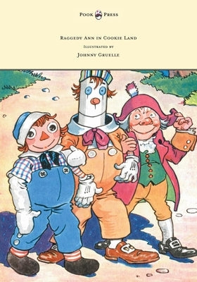 Raggedy Ann in Cookie Land - Illustrated by Johnny Gruelle by Gruelle, Johnny