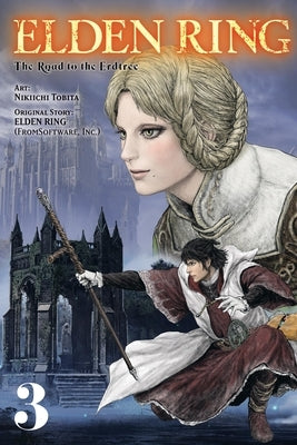 Elden Ring: The Road to the Erdtree, Vol. 3: Volume 3 by Tobita, Nikiichi