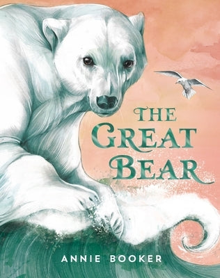 The Great Bear by Booker, Annie