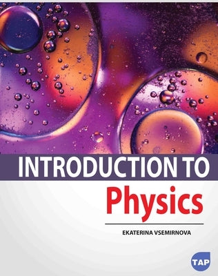 Introduction to Physics by Vsemirnova, Ekaterina