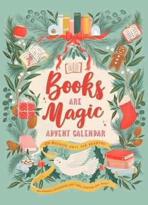 Books Are Magic Advent Calendar: 25 Bookish Gifts for Readers by Weldon Owen