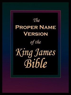 The Proper Name Version of the King James Bible by Name Publishers, Publisher