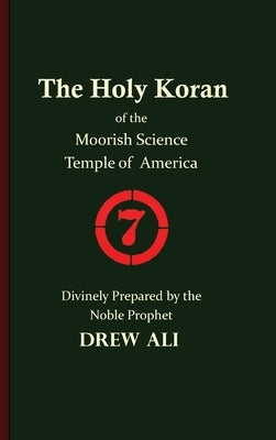 The Holy Koran of the Moorish Science Temple of America by Noble Drew Ali, Timothy