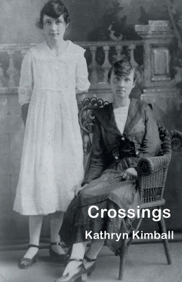 Crossings by Kimball, Kathryn