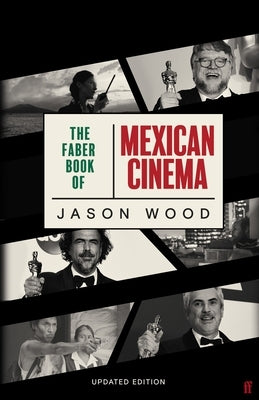 Faber Book of Mexican Cinema by Wood, Jason