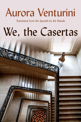 We, the Casertas by Venturini, Aurora