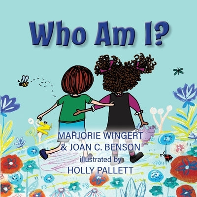 Who Am I? by Benson, Joan C.