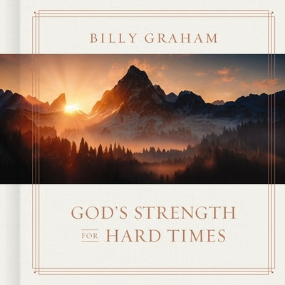 God's Strength for Hard Times by Graham, Billy