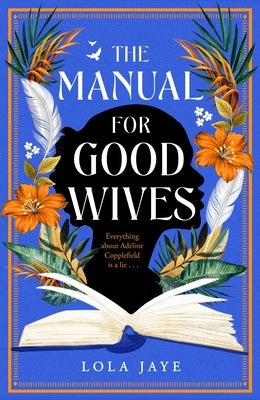The Manual for Good Wives by Jaye, Lola