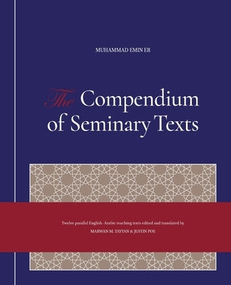 The Compendium of Seminary Texts (Noncolor) by Er, Muhammad Emin