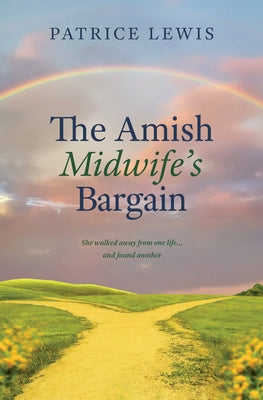 The Amish Midwife's Bargain by Lewis, Patrice