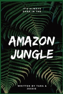 Amazon Jungle by Johnson, Jessie