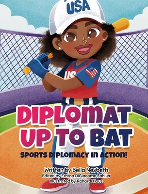 Diplomat Up to Bat by Nesbeth, Bella G.