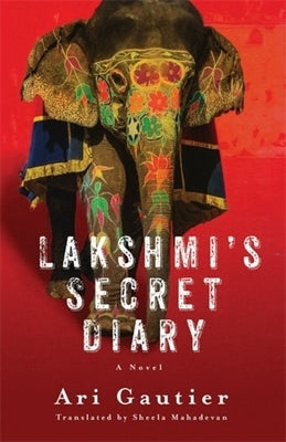 Lakshmi's Secret Diary by Mahadevan, Sheela