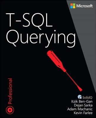 T-SQL Querying by Ben-Gan, Itzik