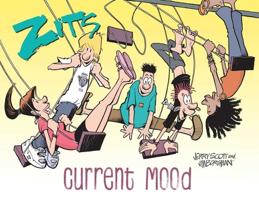 Zits: Current Mood: The Complete 2022 Collection by Borgman, Jim