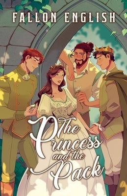 The Princess and the Pack by English, Fallon