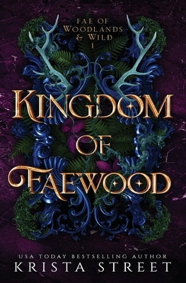 Kingdom of Faewood by Street, Krista