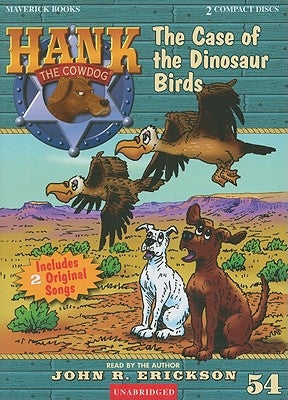 The Case of the Dinosaur Birds by Erickson, John R.