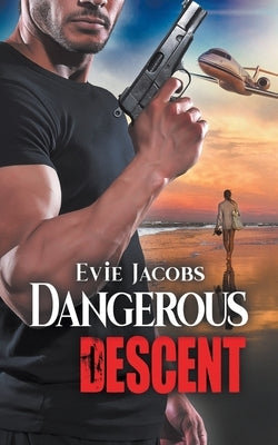 Dangerous Descent by Jacobs, Evie