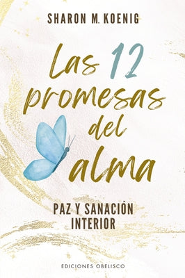 12 Promesas del Alma, Las by M. Koenig Sharon