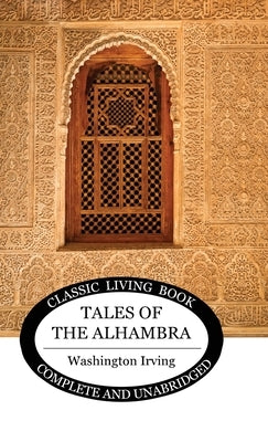 Tales of the Alhambra by Irving, Washington