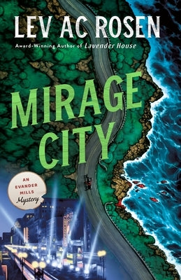 Mirage City: An Evander Mills Mystery by Rosen, Lev Ac
