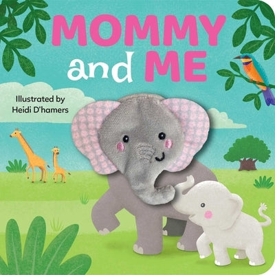 Mommy & Me: Finger Puppet Board Book by D'Hamers, Heidi