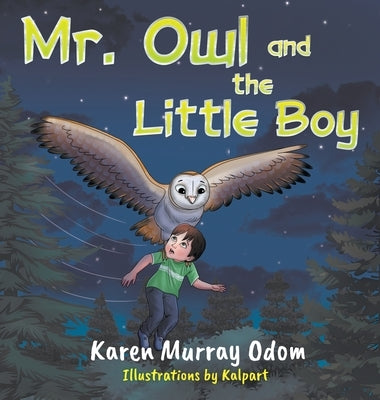 Mr. Owl and the Little Boy by Odom, Karen Murray