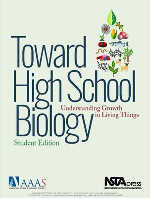 Toward High School Biology: Understanding Growth in Living Things by Aaas