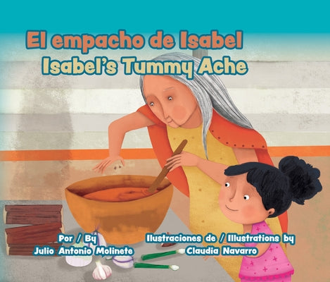 El Empacho de Isabel / Isabel's Tummy Ache by Molinete, Julio