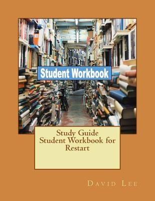 Study Guide Student Workbook for Restart by Lee, David