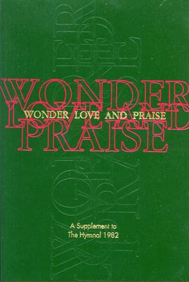 Wonder, Love, and Praise Pew Edition: A Supplement to the Hymnal 1982 by Church Publishing Incorporated