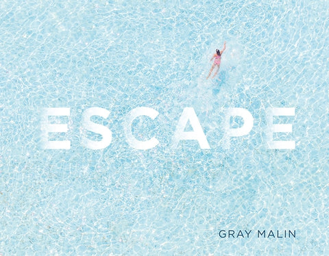 Escape: Photographs by Malin, Gray
