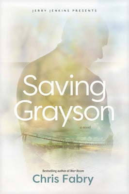 Saving Grayson by Fabry, Chris