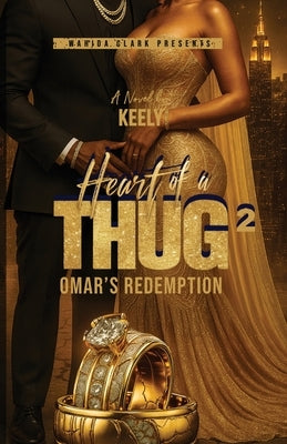 Heart of a Thug 2: Omar's Redemption by Keely