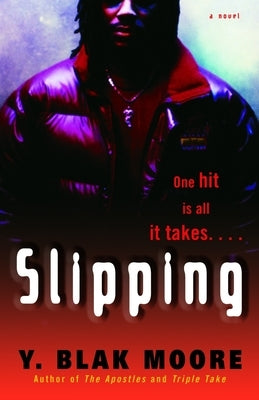 Slipping by Moore, Y. Blak