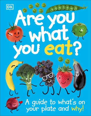 Are You What You Eat? by DK