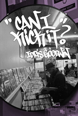 Can I Kick It? by Goodwin, Idris