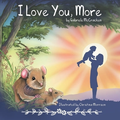 I Love You, More by McCracken, Gabriele